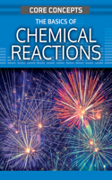 Basics of Chemical Reactions