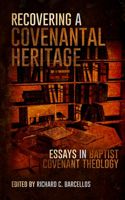 Recovering a Covenantal Heritage