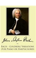 Bach - Goldberg Variations (For Piano or Harpsichord)