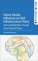 News Media Influence on Rail Infrastructure Policy