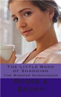 The Little Book of Shagging: (English)