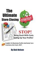 The Ultimate Store Closing Plan