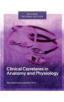 Clinical Correlates in Anatomy and Physiology