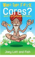 Who the F#%k Cares?: ...About Your Enlightenment Fantasy(English)