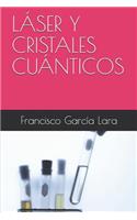 Láser Y Cristales Cuánticos