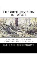 The 80th Division in WW I: The Battle for Bois d'Ogons