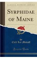 Syrphidae of Maine (Classic Reprint)