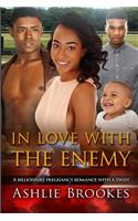 In Love With The Enemy: A Billionaire Pregnancy African American Romance