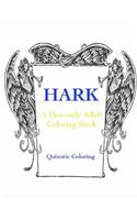 Hark: A Heavenly Adult Coloring Book