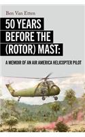 Fifty Years Before the (Rotor) Mast