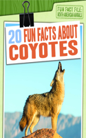 20 Fun Facts about Coyotes