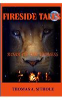 Fireside Tales: Roar of the Lioness