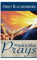 When a man prays