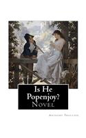 Is He Popenjoy?. By: Anthony Trollope: Novel