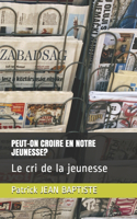 Peut-On Croire En Notre Jeunesse?