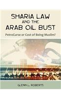 Sharia Law and the Arab Oil Bust