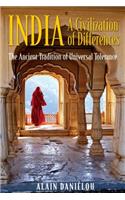 India: A Civilization of Differences: The Ancient Tradition of Universal Tolerance