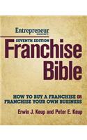 Franchise Bible 7/E: How to Buy a Franchise or Franchise Your Own Business