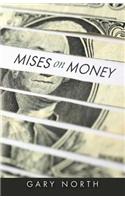 Mises on Money