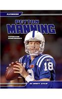Peyton Manning: Superstar Quarterback(Playmakers (Sportszone))