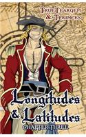 Longitudes & Latitudes: Chapter Three