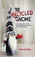 Recycled Gnome