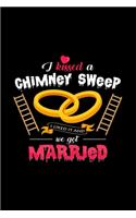 I kissed a chimney sweep we got married