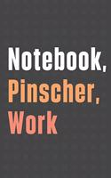 Notebook, Pinscher, Work
