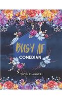 Busy AF Comedian 2020 Planner