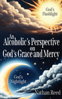 Alcoholic's Perspective on God's Grace and Mercy