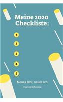Meine 2020 Checkliste: NEUES JAHR, NEUES ICH #PERSÖNLICHE ZIELE: A4 Notizbuch LINIERT für gute Vorsätze 2020 - Erfolg - Selbstverwirklichung - Erfolgstagebuch - Persönlich