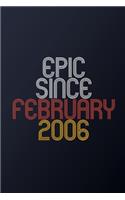 Epic Since February 2006: Blank Lined Journal, Happy Birthday Notebook, Diary Perfect Gift For Your Loved Ones