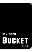 My Bucket List 2020: Guided Prompt Journal For Keeping Track of Your Adventures 100 Guided Entries With 2020 Yearly And Monthly Calendar Planner Black Cover For Men