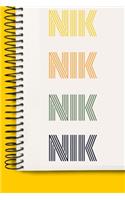 Name NIK A beautiful personalized: Lined Notebook / Journal Gift, 120 Pages, 6 x 9 inches, NoteBook Gift For NIK, Personal Diary, NIK, Personalized Journal, Customized Journal, The Di