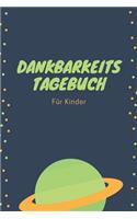 Dankbarkeitstagebuch für Kinder: 5 Minuten Tagebuch für Kinder - Achtsamkeitstraining - Achtsamkeitsübungen - Geschenk für Kinder (v. 11)