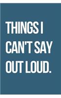 Things I Can't Say Out Loud