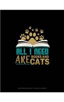 All I Need Are Books & Cats: Graph Paper Notebook - 0.25 Inch (1/4") Squares(1964 Graph Paper Notebook - 0.25 Inch (1/4") Squares)