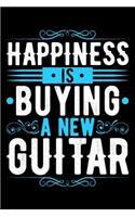 Happiness Is Buying A New Guitar