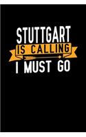 Stuttgart is calling I Must go: Graph Paper Vacation Notebook with 120 pages 6x9 perfect as math book, sketchbook, workbook and diary