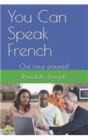 You Can Speak French