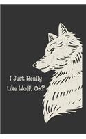 I Just Really Like Wolf, OK?