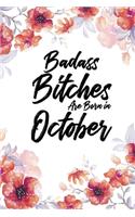 Badass Bitches Are Born In October: Floral Light Water Color Weekly 100 page 6 x 9 Dated Calendar Planner and Notebook For 2020 Academic Year. October birthday unique gifts for women o