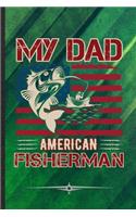 My Dad American Fisherman