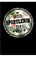 Beste Sportlerin Der Welt: A5 Punkteraster - Notebook - Notizbuch - Taschenbuch - Journal - Tagebuch - Ein lustiges Geschenk für Freunde oder die Familie und die beste Sportle