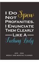 I Do Not Spew Profanities. I Enunciate Them Clearly Like A Fucking Lady: Line Journal, Line Notebook Journal, Diary, Notebook For Coffee Lover Gift. 6 x 9 inch 110 pages with Awesome Interior Paperback.