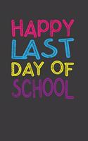 Happy Last Day Of School