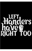 Left Handers Have Right Too