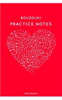 Bouzouki Practice Notes: Red Heart Shaped Musical Notes Dancing Notebook for Serious Dance Lovers - 6"x9" 100 Pages Journal