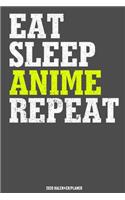 Eat Sleep Anime Repeat Kalender 2020
