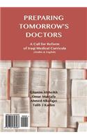Preparing Tomorrow's Doctors: : A Call for Reform of Iraqi Medical Curricula (Arabic and English)